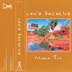 Wax'o Balearico Vol. II