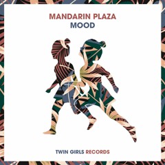 Mandarin Plaza - Mood