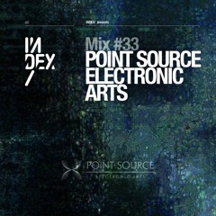 INDEx Mix #33 - Point Source Electronic Arts