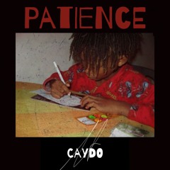 Patience (Prod. Caydo)