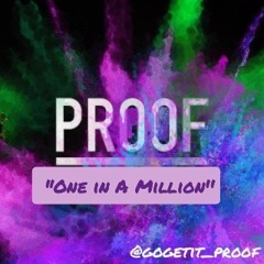One In A Million by Proof