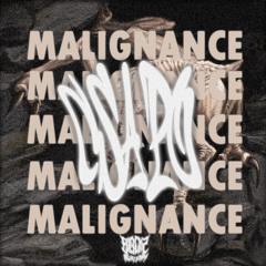 MALIGNANCE [FREE]