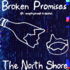 Broken Promises (feat. skele & emptychest) [+ sogimura]