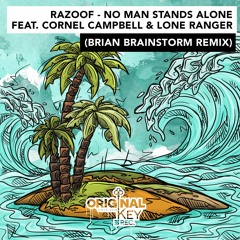 Razoof feat. Cornel Campbell & Lone Ranger - No Man Stands Alone - Brian Brainstorm Remix