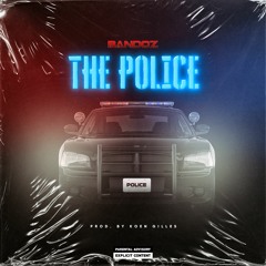 Bandoz - The Police (Extended)