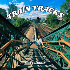 Train Tracks