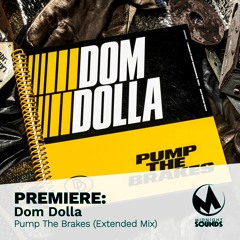 PREMIERE: Dom Dolla - Pump The Brakes (Extended Mix) [Sweat It Out]