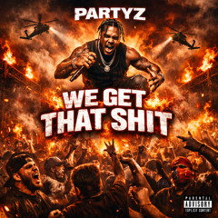 We Get That Shit