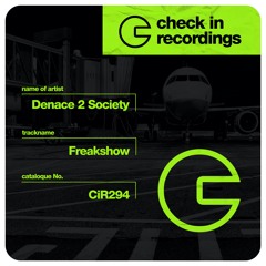 Denace 2 Society - Freakshow (Original Mix)