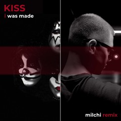 i was made for lovin' you (milchi remix)