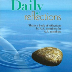 get⚡[PDF]❤ Daily Reflections: A Book of Reflections by A.A. Members for A.A. Members