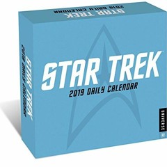 [VIEW] EPUB 📧 Star Trek Daily 2019 Day-to-Day Calendar by  CBS [KINDLE PDF EBOOK EPU