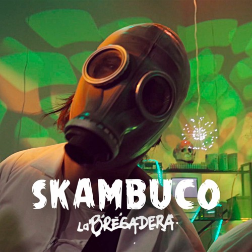 La Bregadera - Skambuco(Remastered)