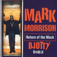 Mark Morrison-Return Of The Mack(Djotty Remix Intrumental)