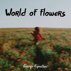 Ყვავილების Ქვეყანა // World Of Flowers (Remix)