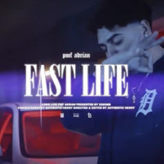 PMF Adrian (from 52Mobb ) - FAST LIFE [Official Audio]