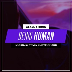 Steven Universe Future - Being Human (Chill Lo-Fi Remix) (OUT ON SPOTIFY)