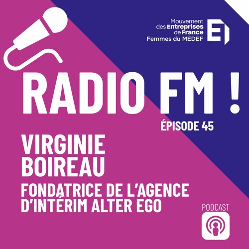 RADIO FM Episode 45 - Portrait et parcours de Virginie Boireau