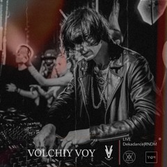 Volchiy Voy LIVE Dekadance | RNDM