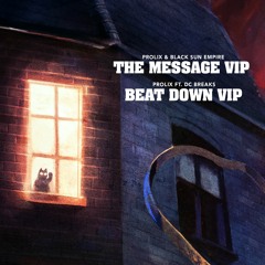 Prolix - Beat Down VIP (Ft. DC Breaks)