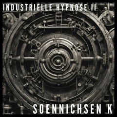 Industrielle Hypnose series