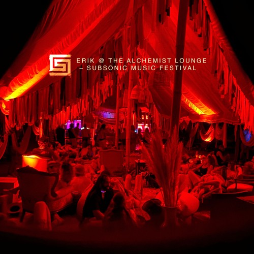 Erik @ The Alchemist Lounge | Subsonic Music Festival