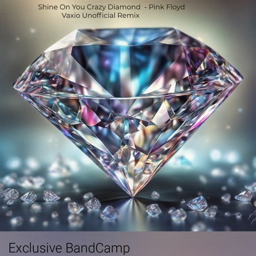 Shine On You Crazy Diamond - Pink Floyd - Vaxio Unofficial Remix