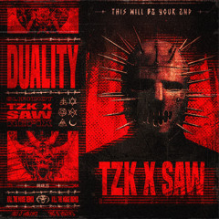 DUALITY - KILL THE NOISE REMIX (TZK X SAW REFIX)
