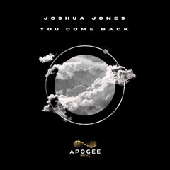 Joshua Jones - You come back (Apogee Music)
