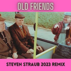 Drift x Stocko - Old Friends (Steven Straub 2023 Remix)
