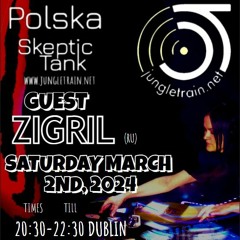 POLSKA + ZIGRIL SKEPTIC TANK 2ND MARCH 2024