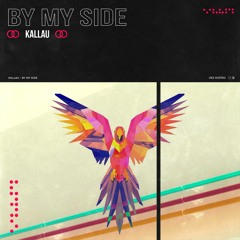 Kallau - By My Side (Extended Mix) [Free Download]