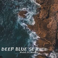 Nodal Ft. Neibex - Deep Blue Sea [FREE]