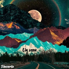 5incerto Un vœu