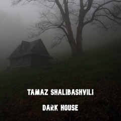 Dark House