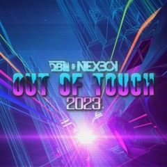 DBL & NEXBOY - Out Of Touch 2023 (Extended Mix)