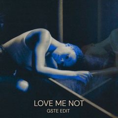 Love Me Not