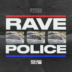 Broken Future - Rave Police