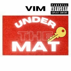 Under The Mat - Vim