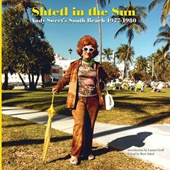 View PDF Shtetl in the Sun: Andy Sweet's South Beach 1977–1980 by  Brett Sokol,Andy Sweet,Lauren G