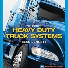 READ ⚡️ DOWNLOAD Heavy Duty Truck Systems Full Ebook