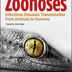 [Get] PDF ✉️ Zoonoses: Infectious Diseases Transmissible from Animals to Humans (ASM