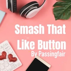 25 Smash That Like Button