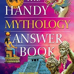 Lire The Handy Mythology Answer Book (The Handy Answer Book Series) sur VK kNUIL