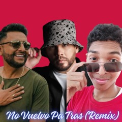 No Vuelvo Pa Tras (Remix) - Mayshikel Feat Funky , Alex Campos