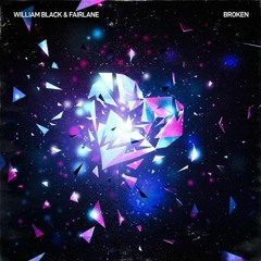 William Black & Fairlane - Broken (CLXVDS Remix)