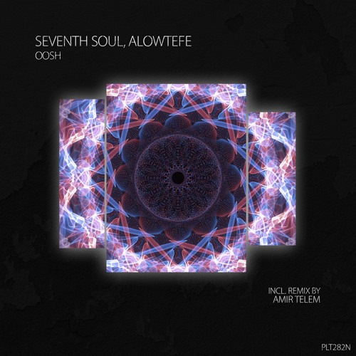 PREMIERE: Seventh Soul, Alowtefe - Oosh (Amir Telem Remix) [Polyptych Noir]