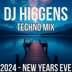 DJ Higgens  Techno Mix 2024 - New Years Eve
