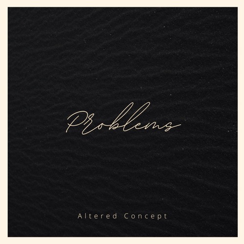 Altered Concept - Problems (Free Download)