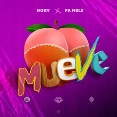 Mueve 🍑 - Nory Dolla ❌ Fa Melz